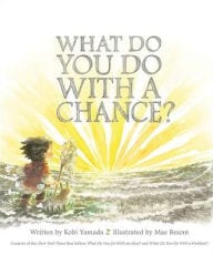 What Do You Do With a Chance? Storytime