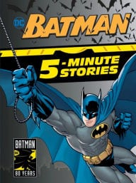 Storytime and Activities Featuring Batman 5-Minute Stories